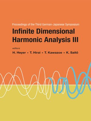 cover image of Infinite Dimensional Harmonic Analysis Iii--Proceedings of the Third German-japanese Symposium